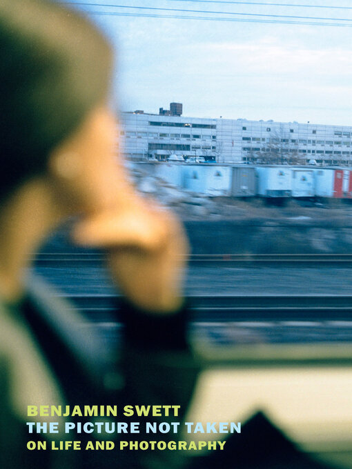 Title details for The Picture Not Taken by Benjamin Swett - Wait list